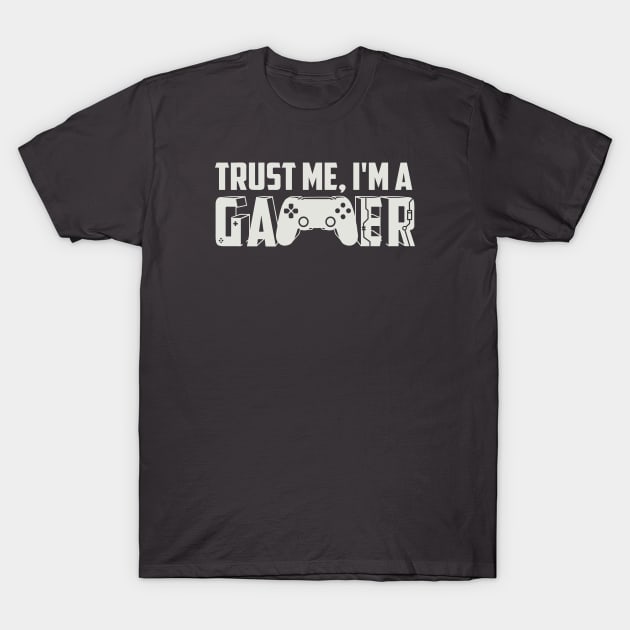 Trust me, Im a gamer T-Shirt by Mint Tees